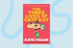 The Three Lives of Cate Kay, Kate Fagan